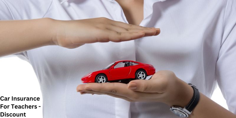 Car Insurance For Teachers - Discount